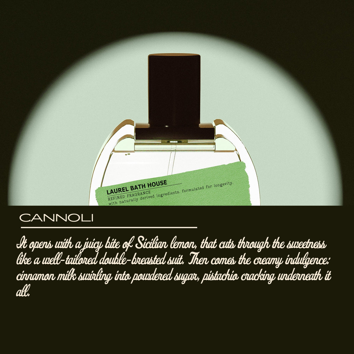 Laurel Bath House Cannoli eau de parfum, additional detail