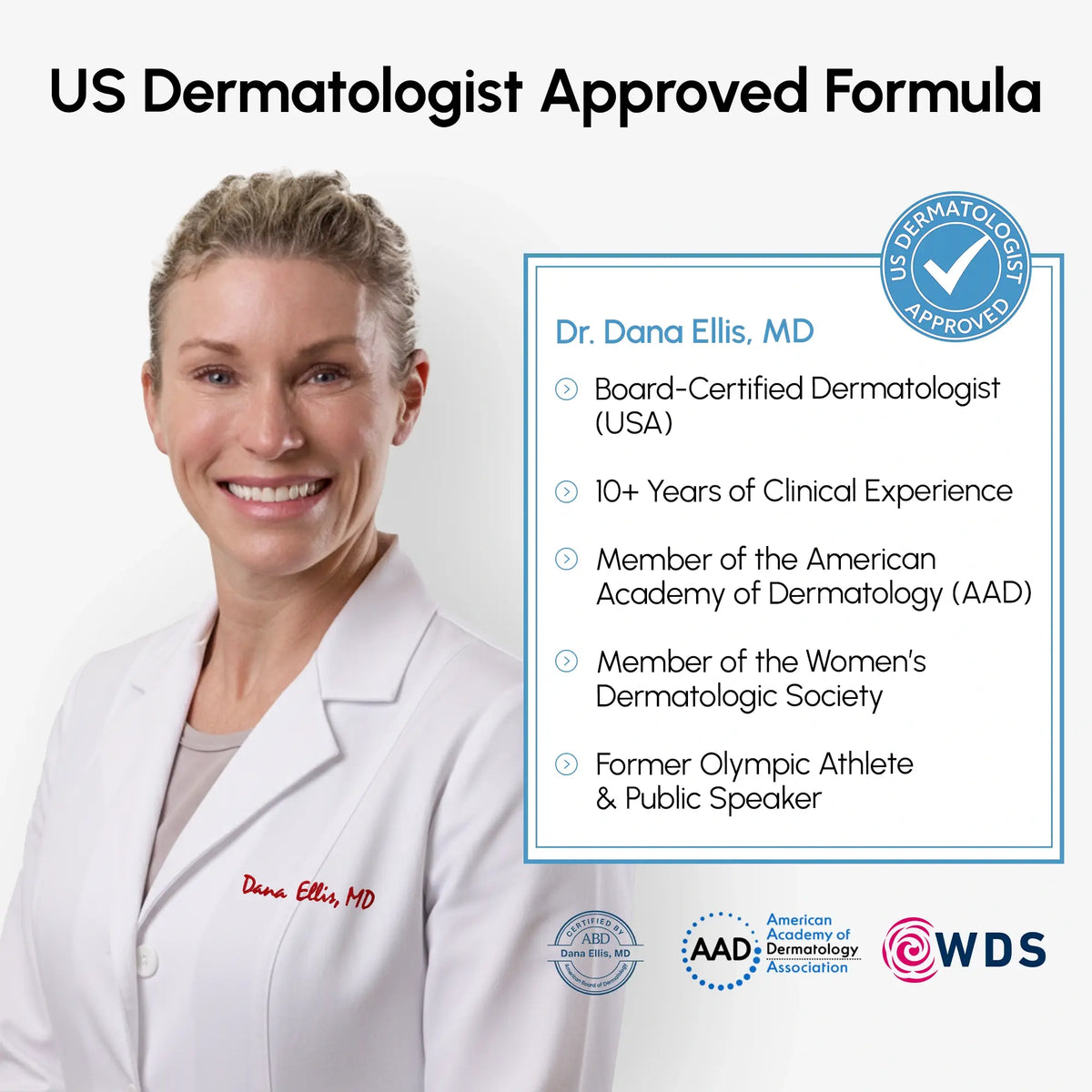 Dermatologist Dr. Dana Ellis with credentials and approval logos on a white background